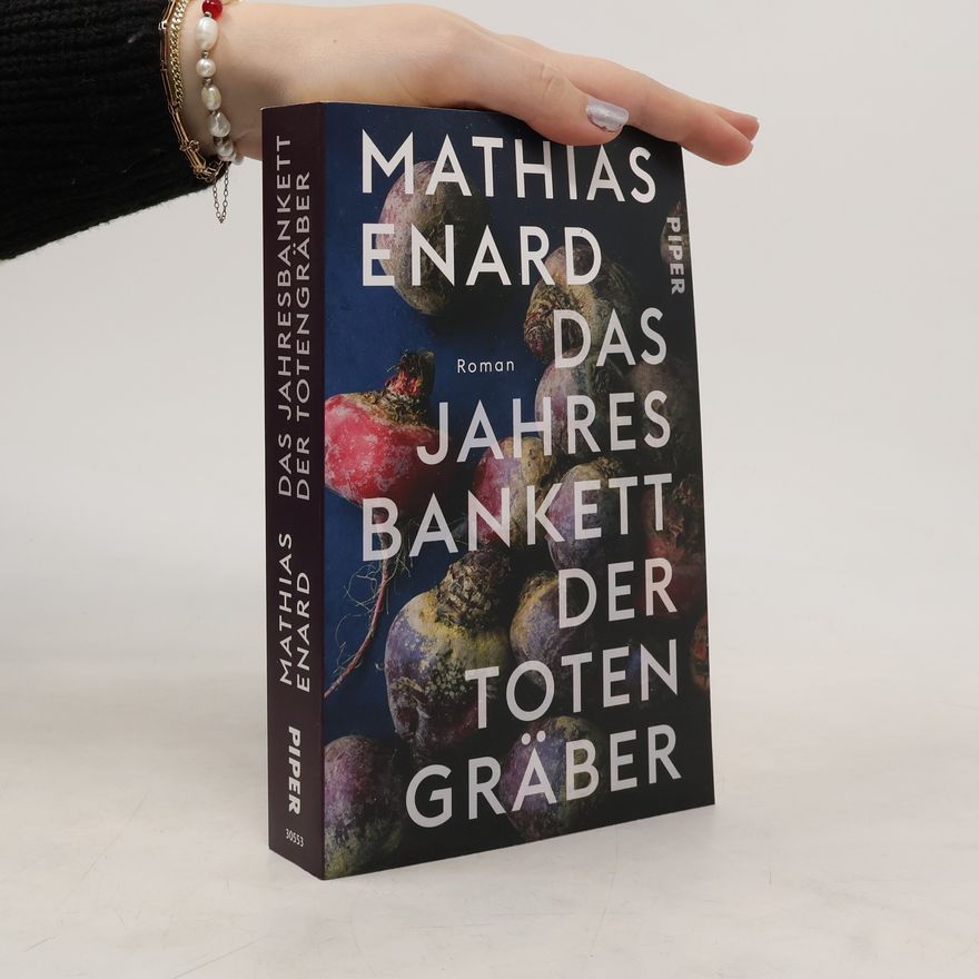 Mathias Énard Das Jahresbankett der Totengräber