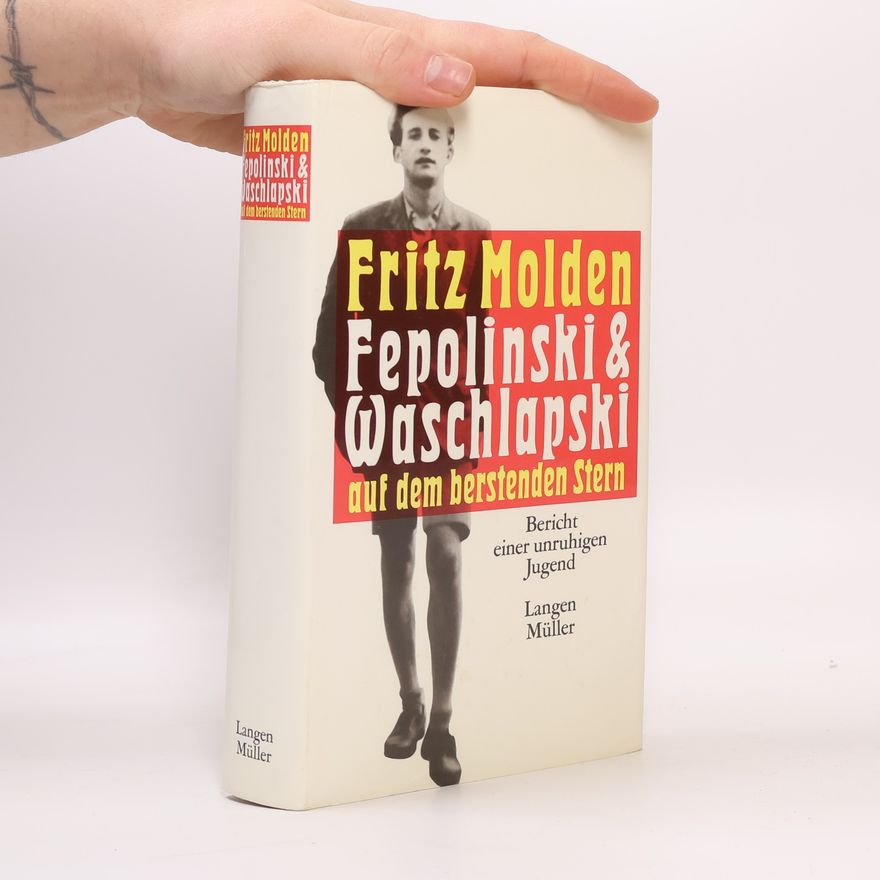 Fritz Molden Fepolinski & Waschlapski auf dem berstenden Stern