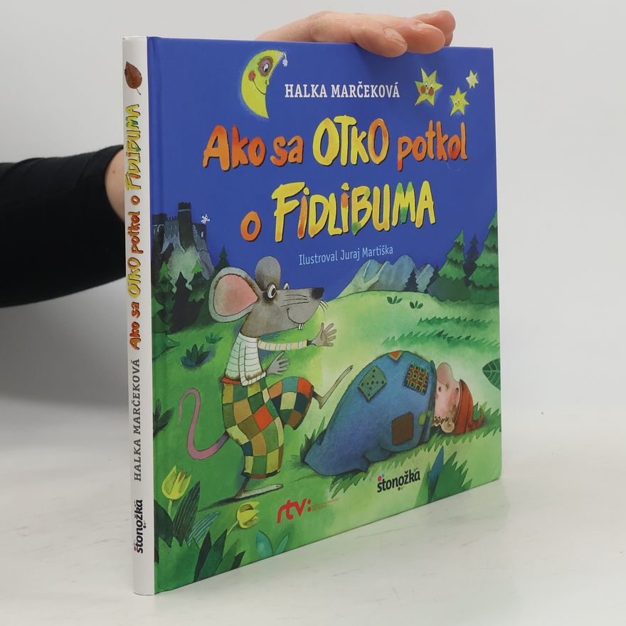 Marčeková Halka Ako sa Otko potkol o Fidlibuma