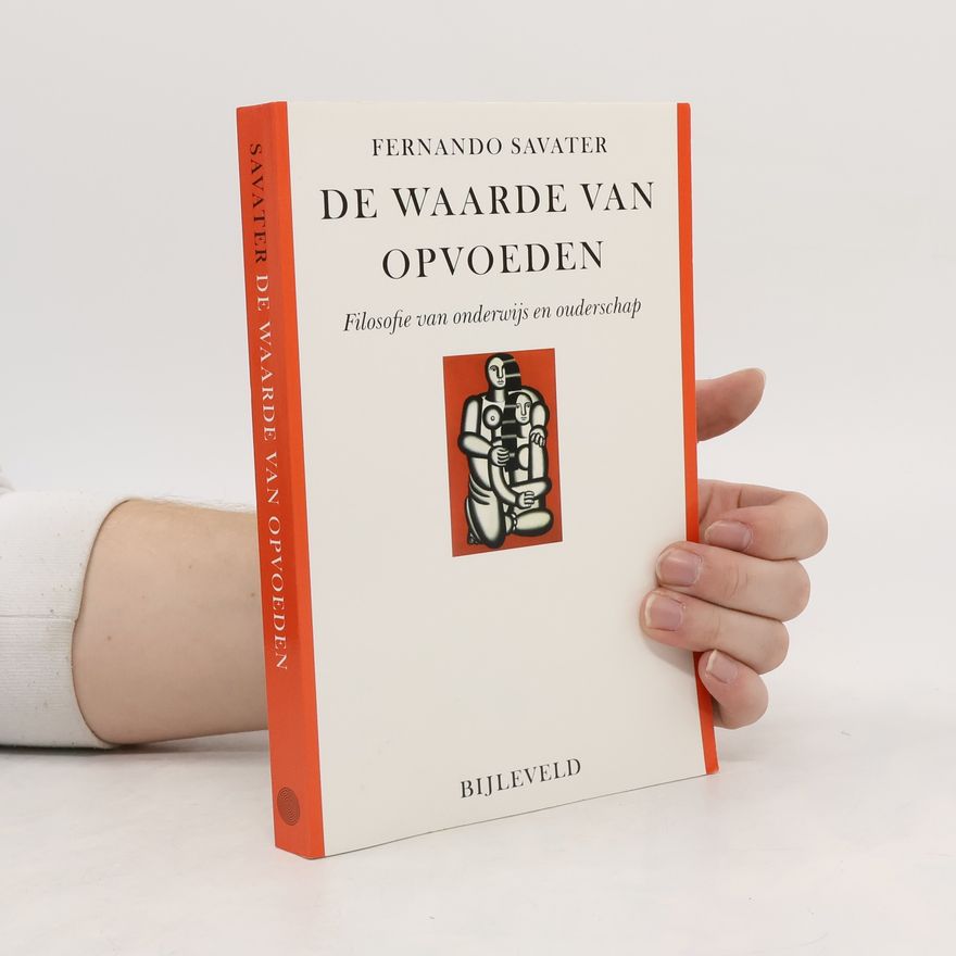 Fernando Savater De waarde van opvoeden - druk 4
