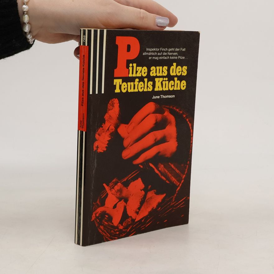June Thomson Pilze aus den Teufels Küche