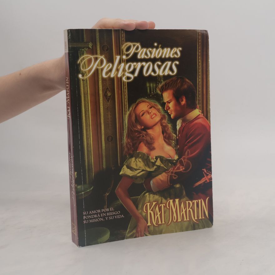Kat Martin Pasiones Peligrosas