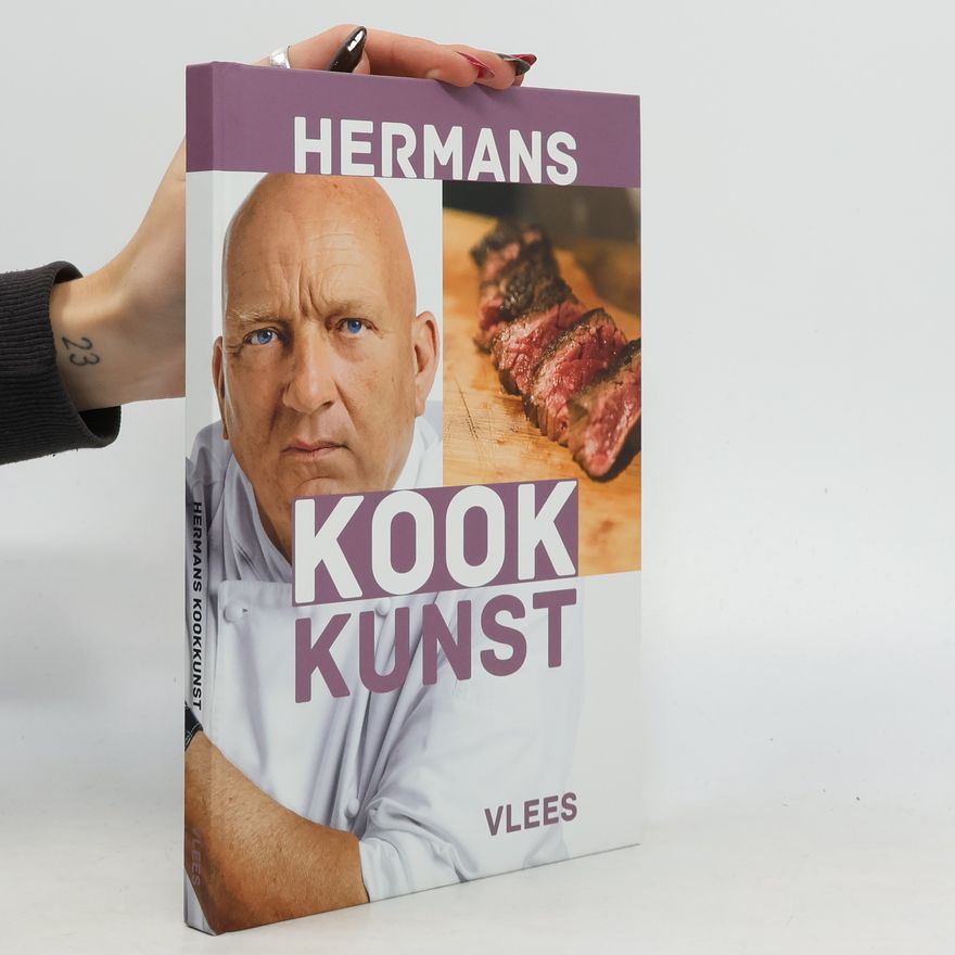Herman den Blijker Hermans kookkunst. Vlees