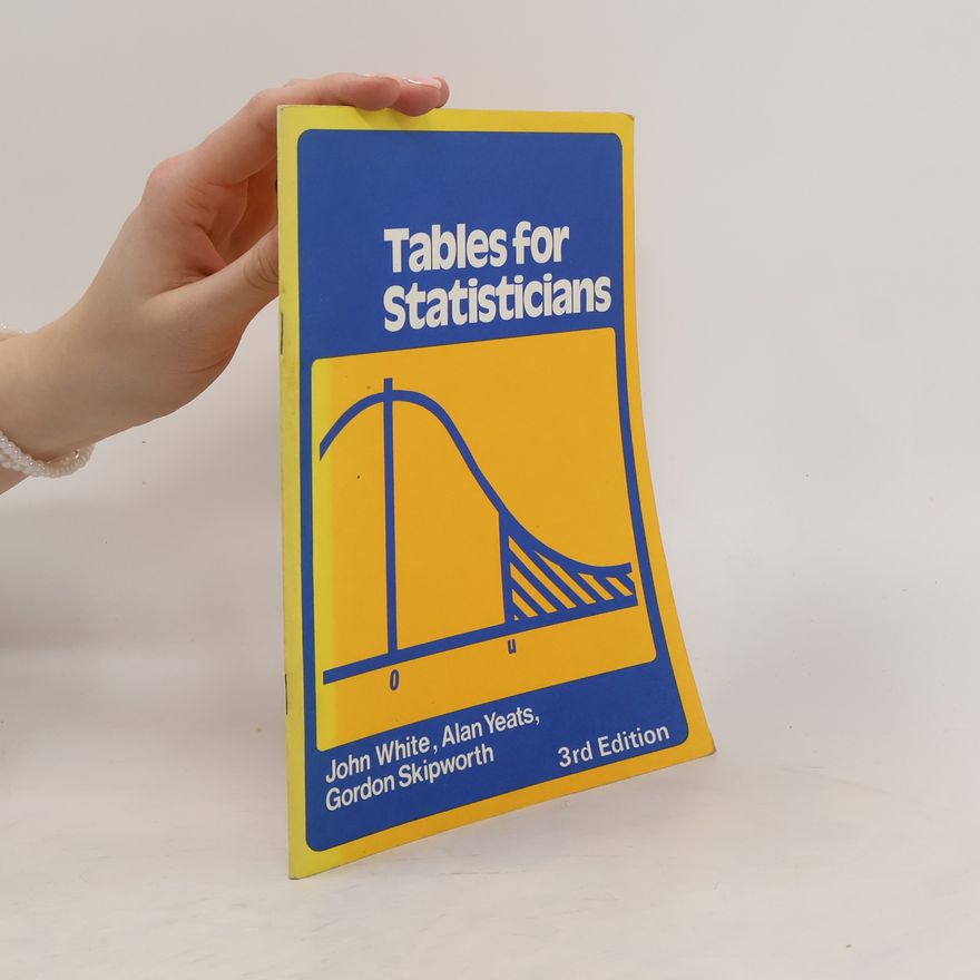 Alan Yeats Tables for Statisticians