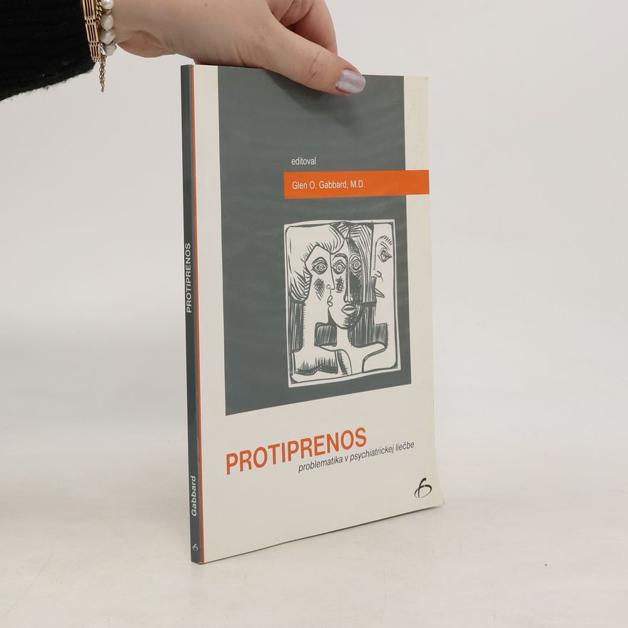 Glen Gabbard Protiprenos - problematika v psychiatrickej liečbe