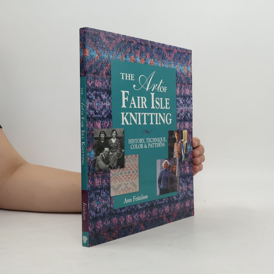 Ann Feitelson The Art of Fair Isle Knitting