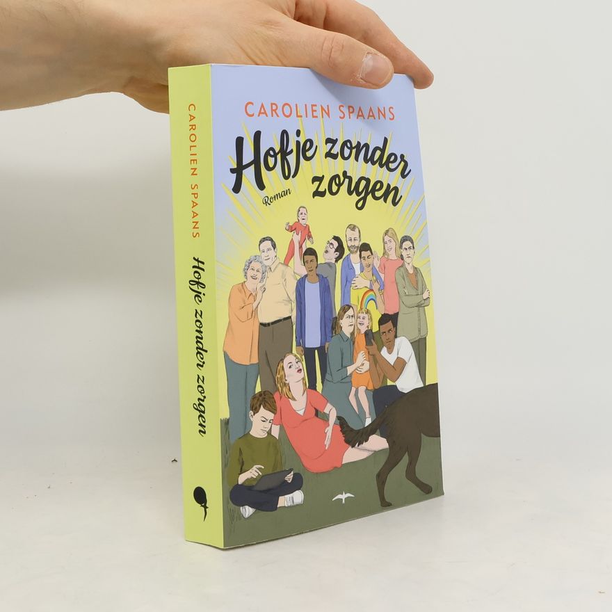 Carolien Spaans Hofje zonder zorgen. Roman