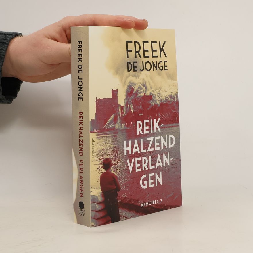 Freek de Jonge Memoires - 2: Reikhalzend verlangen
