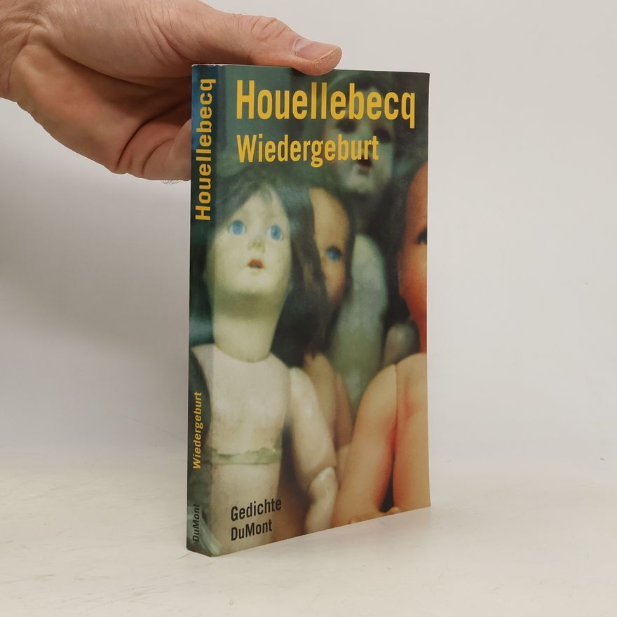 Michel Houellebecq Wiedergeburt.