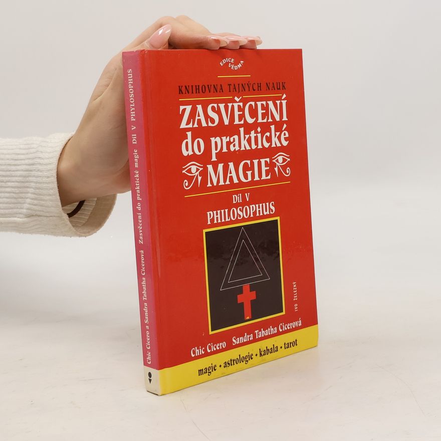 Sandra Tabatha Cicero Zasvěcení do praktické magie II, Zelator