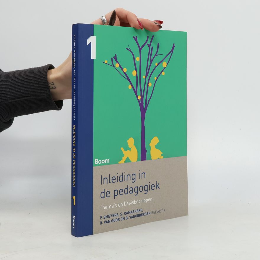 Bruno Vanobbergen Inleiding in de pedagogiek. Deel 1, Thema's en basisbegrippen