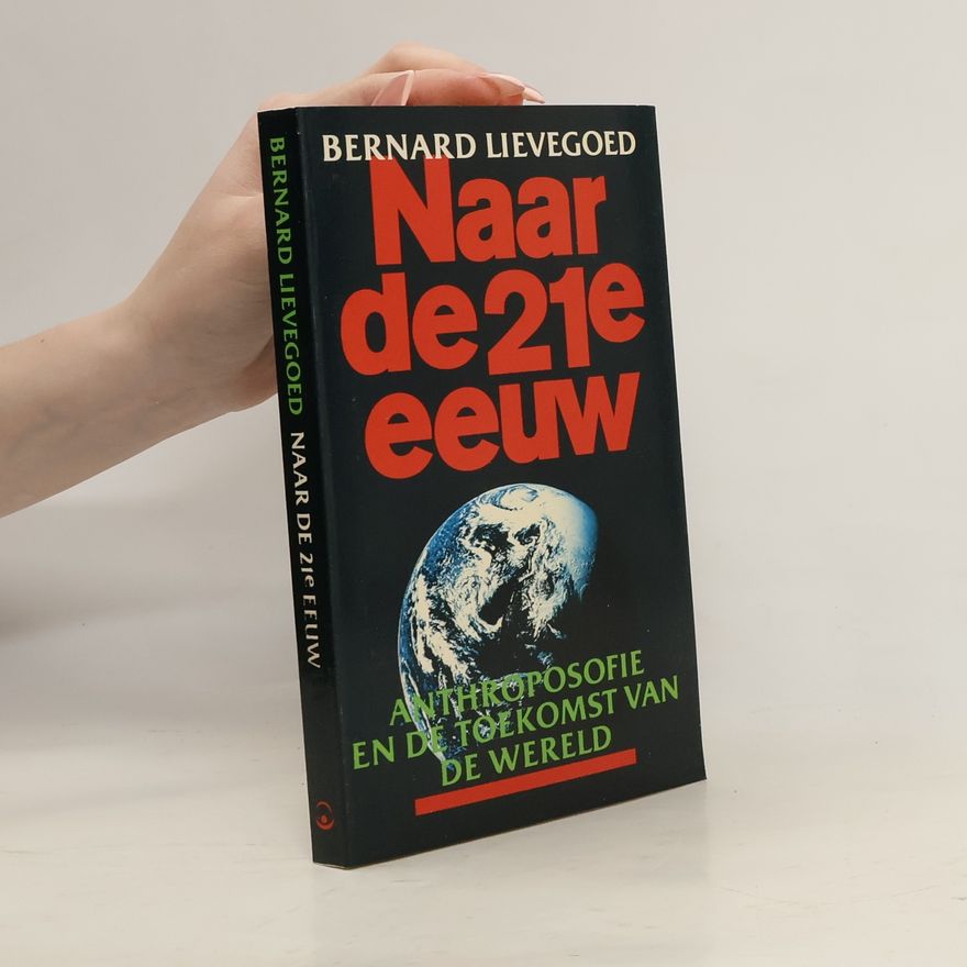 B. C. J. Lievegoed Naar de 21ste eeuw