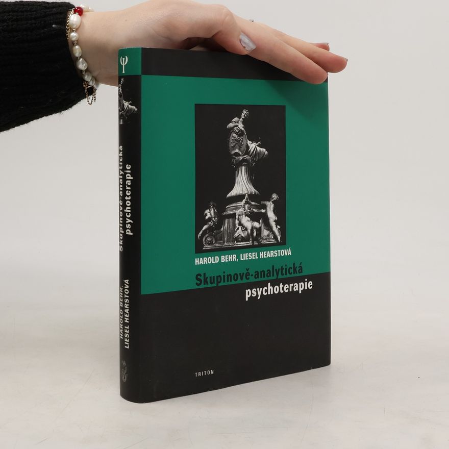 Liesel Hearst Skupinově-analytická psychoterapie