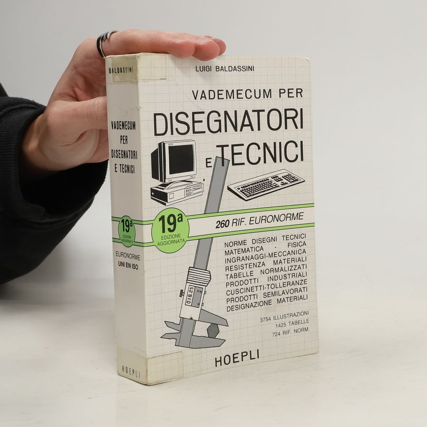 Luigi Baldassini Vademecum per disegnatori e tecnici