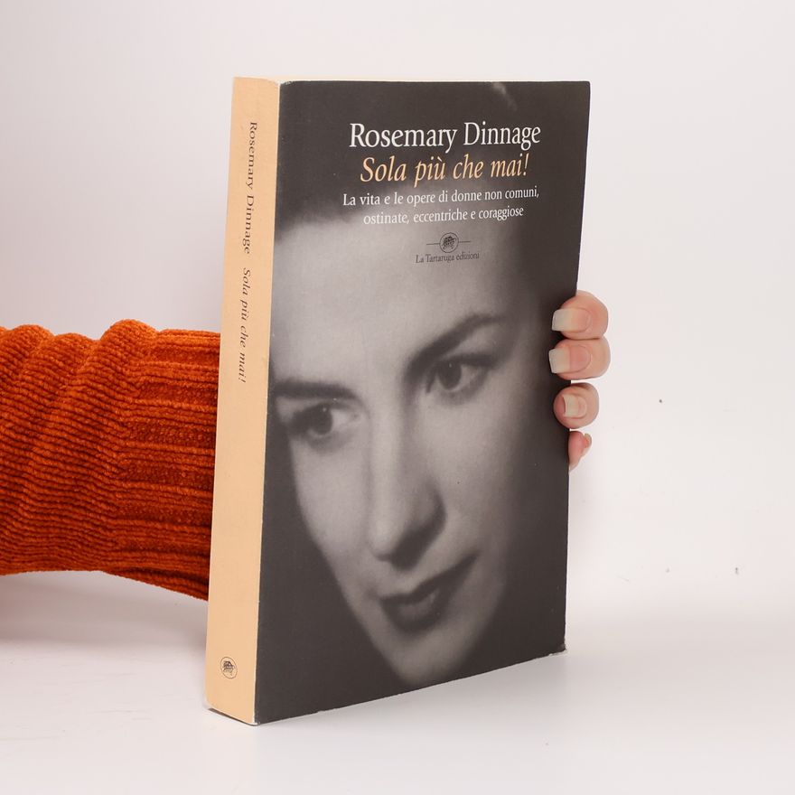 Rosemarie Dinnage Sola più che mai!