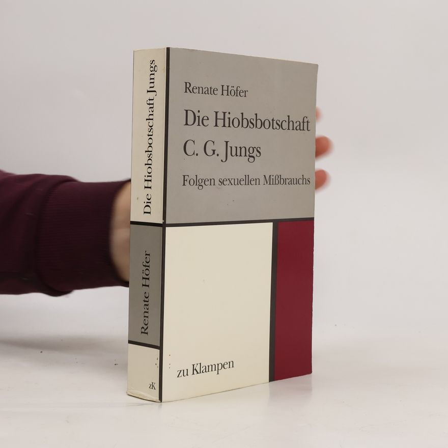 Renate Höfer Die Hiobsbotschaft C. G. Jungs
