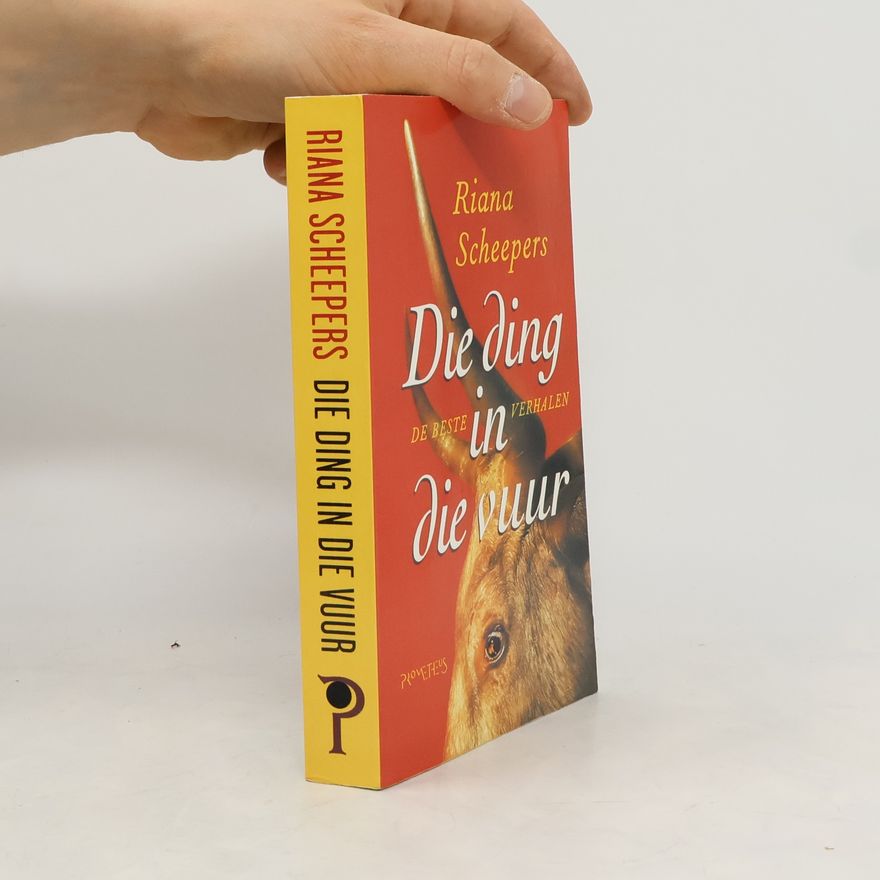 Riana Scheepers Die ding in die vuur
