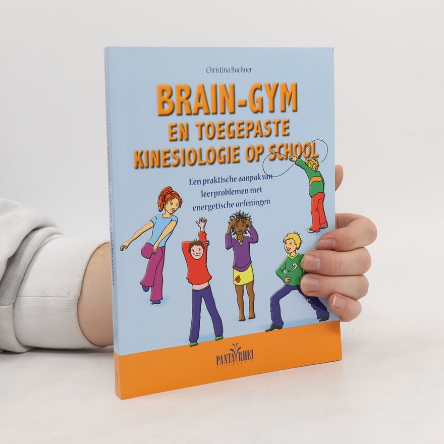 Christina Buchner Brain-gym en toegepaste kinesiologie op school