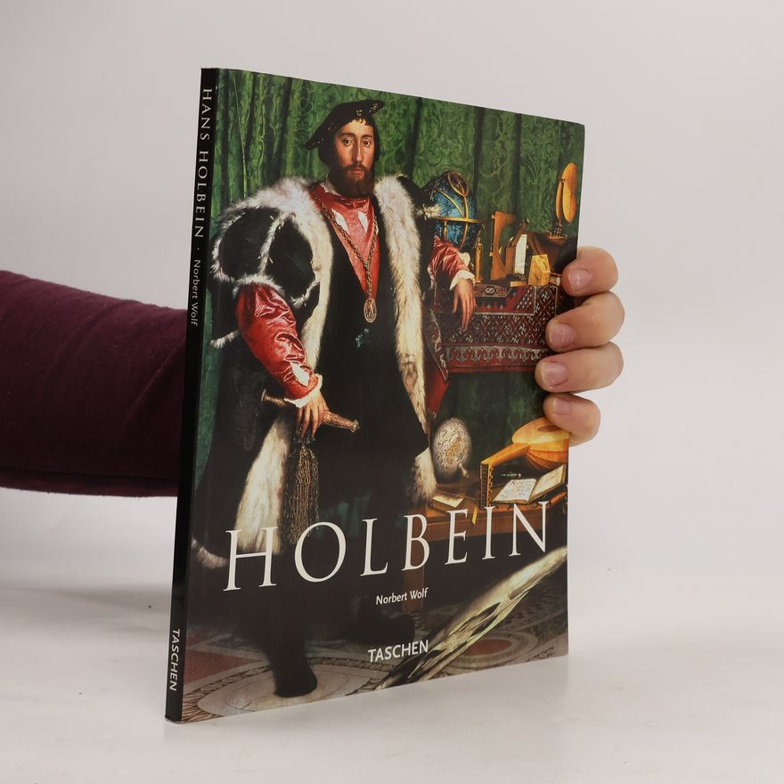 Norbert Wolf Taschen Basic Art Series: Hans Holbein the Younger