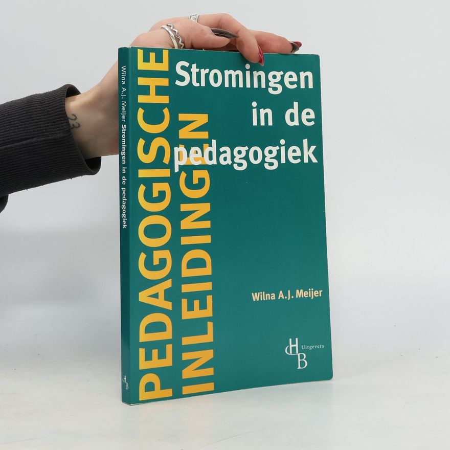 Wilhelmina Anna Jacoba Meijer Stromingen in de pedagogiek