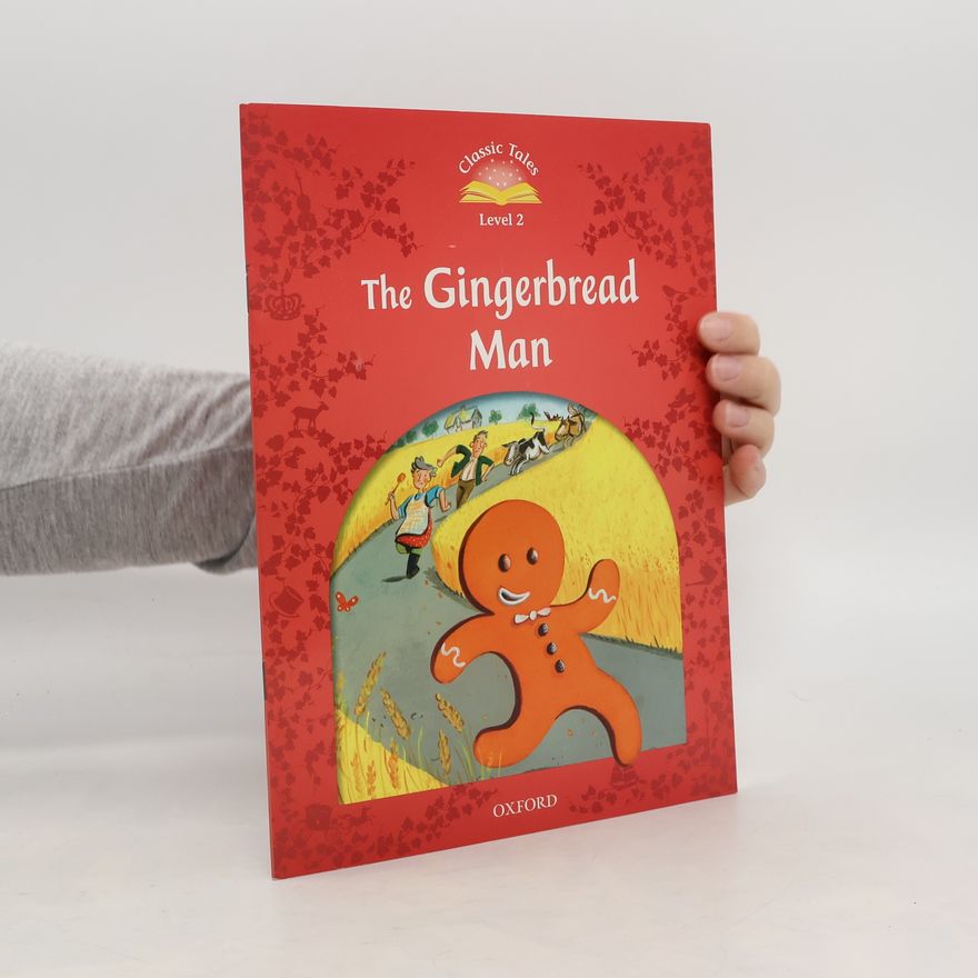 Kolektiv autorů Classic Tales Second Edition: Level 2: The Gingerbread Man