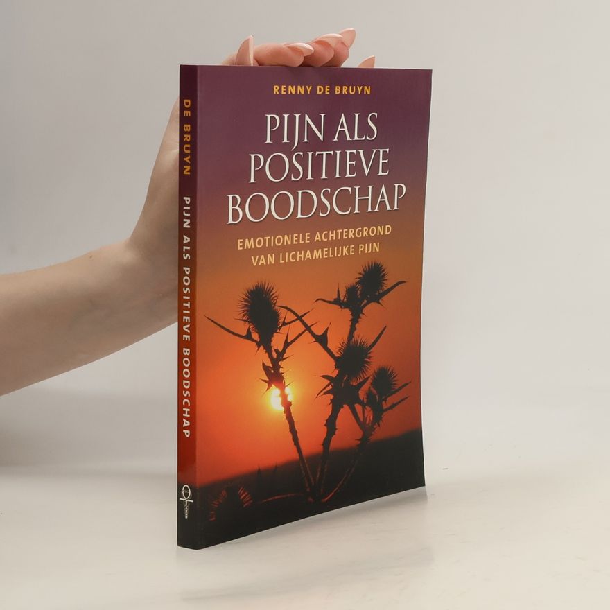 Renny de Bruyn Pijn als positieve boodschap