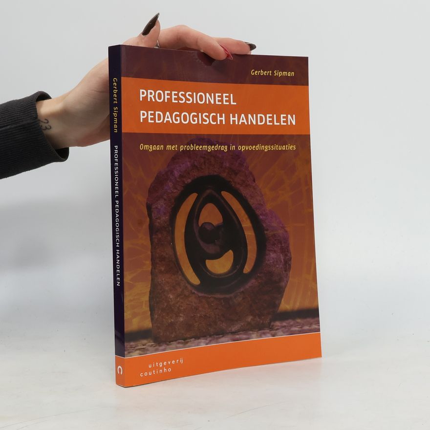 Gerbert Sipman Professioneel Pedagogisch Handelen