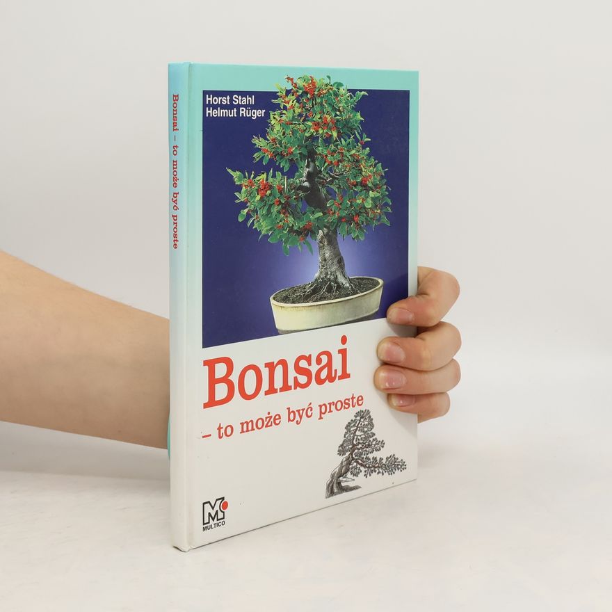 Horst Stahl Bonsai to może być proste