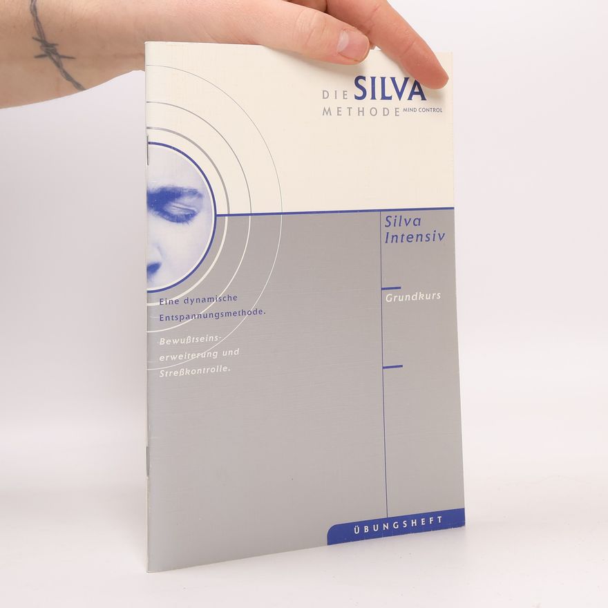 AA.VV. Die Silva Methode: Mind Control