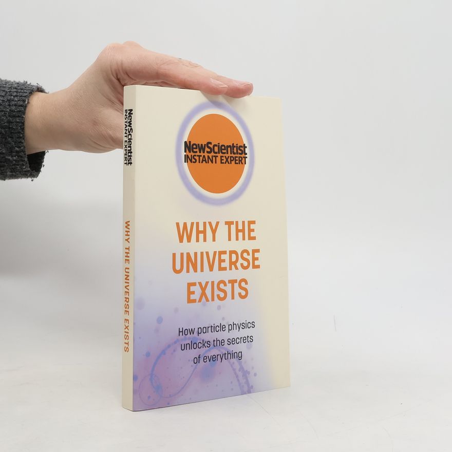 New Scientist Why the Universe Exists