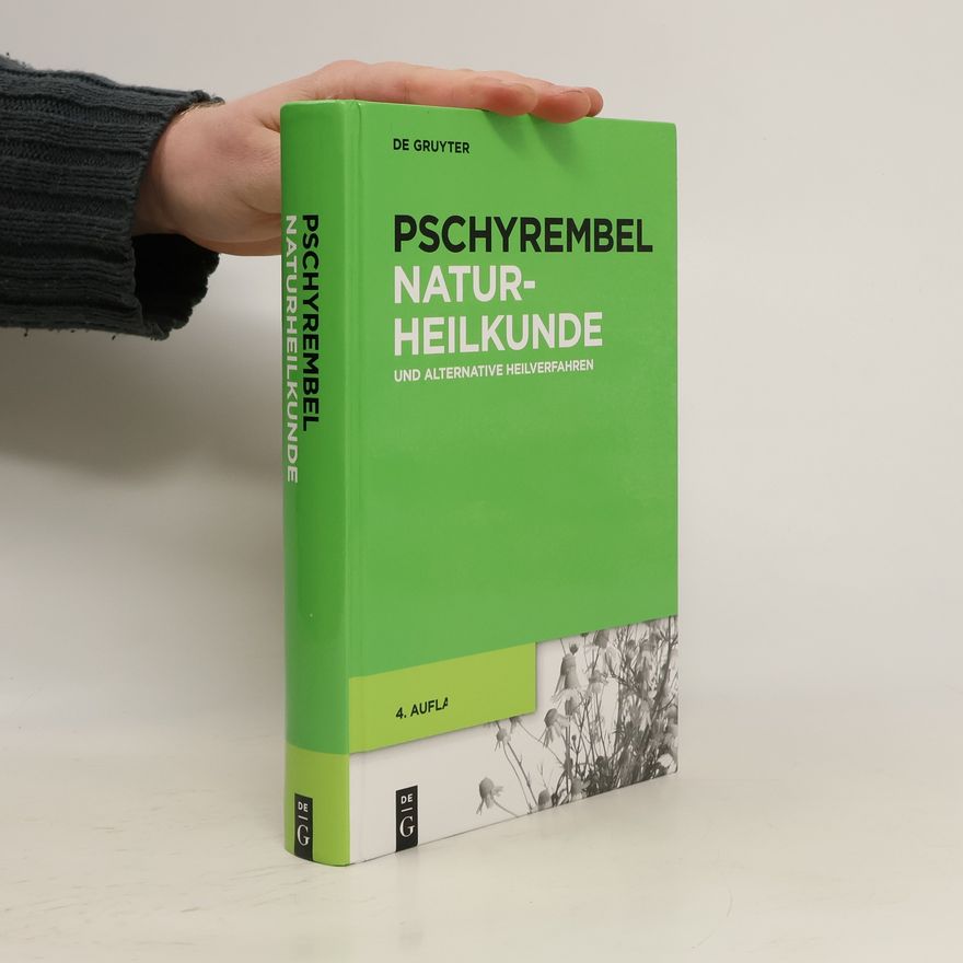 Autorenkollektiv Pschyrembel Naturheilkunde und alternative Heilverfahren