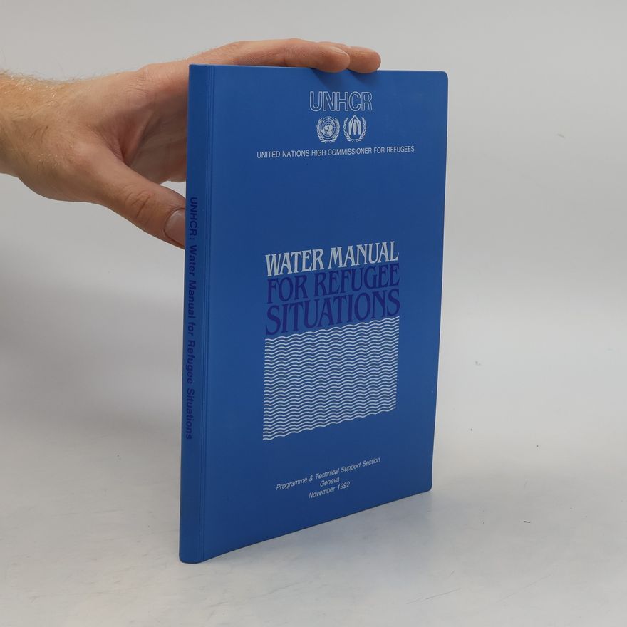 Kolektiv autorů Water Manual for Refugee Situations