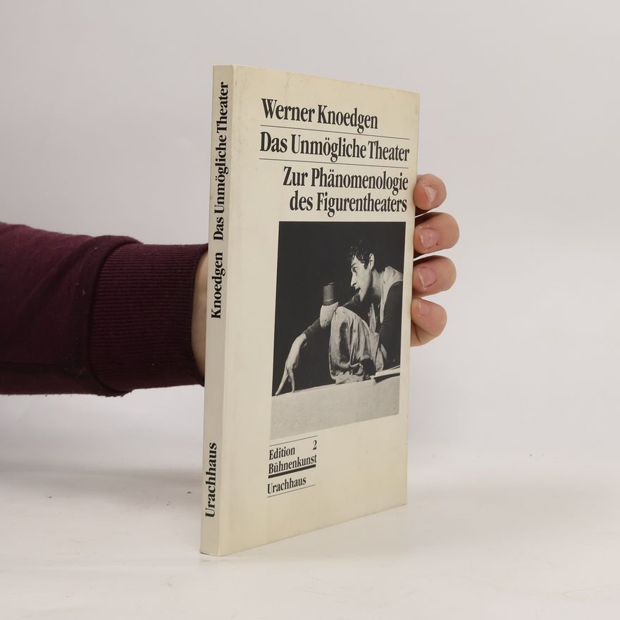 Werner Knoedgen Das unmögliche Theater