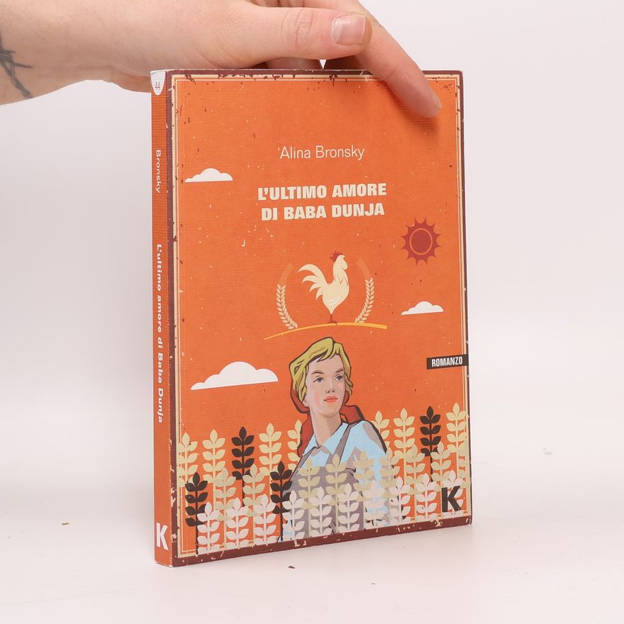 Alina Bronsky L' ultimo amore di Baba Dunja