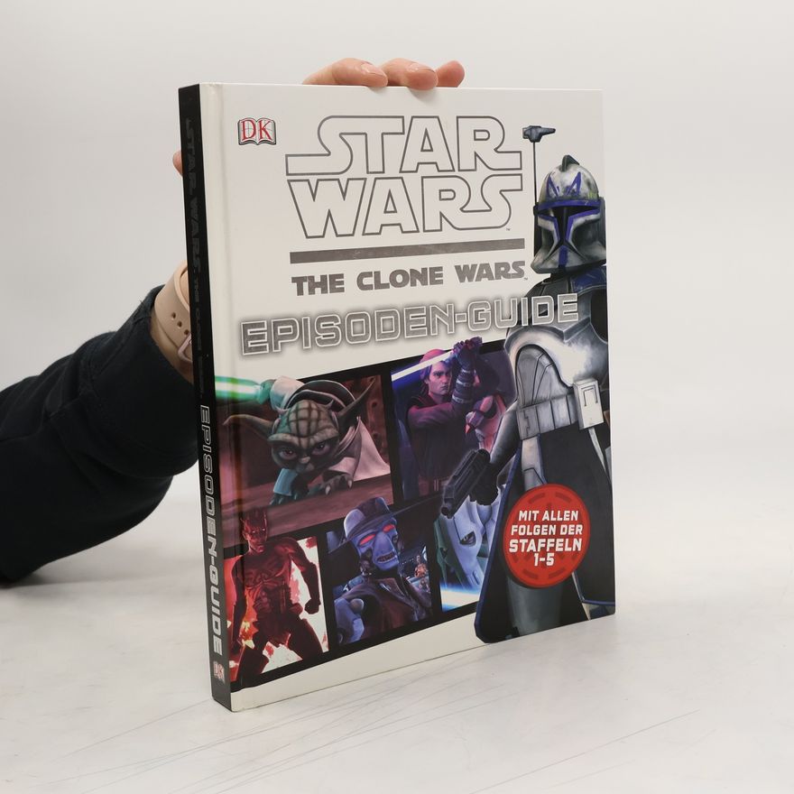 Kolektiv autorů Star Wars The Clone Wars Episoden-Guide