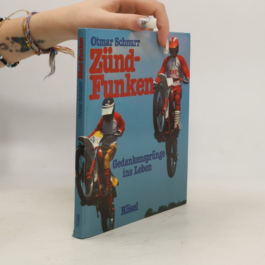 Otmar Schnurr Zünd-Funken