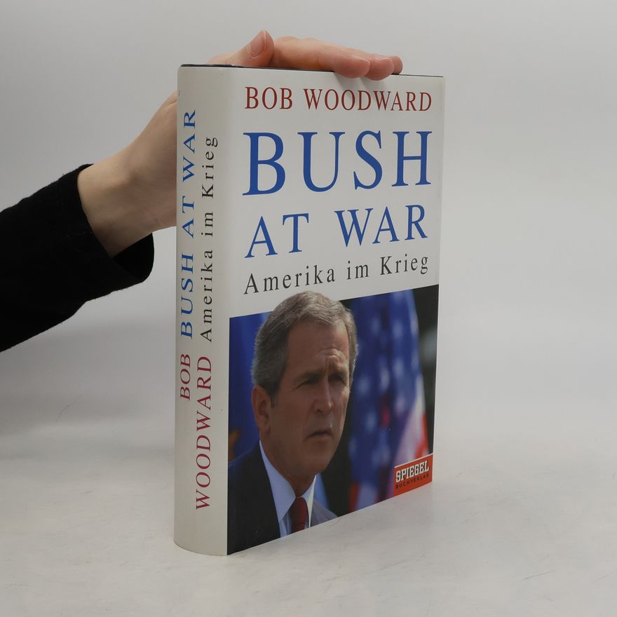 Bob Woodward Bush at War