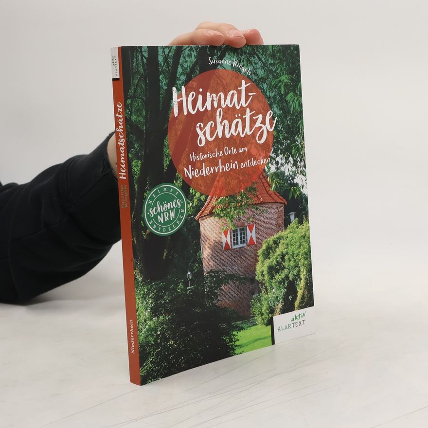 Susanne Wingels Heimatschätze Niederrhein