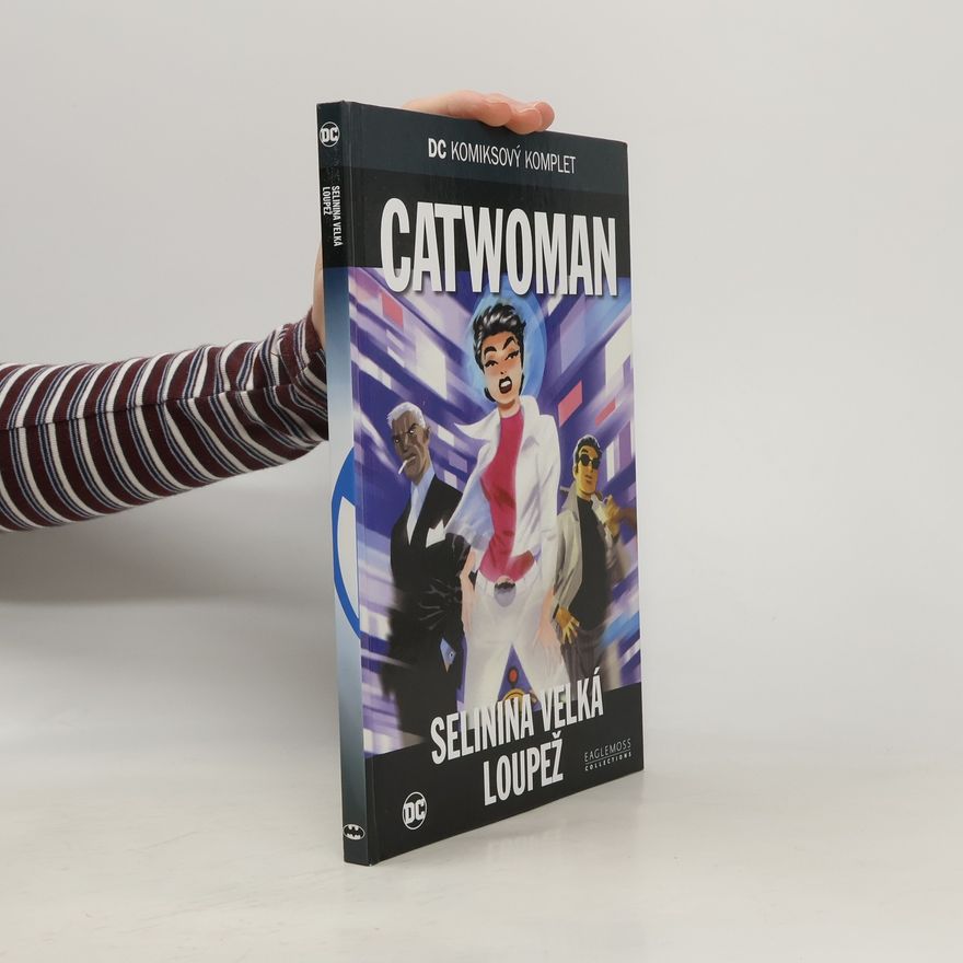 Darwyn Cooke Catwoman. Selinina velká loupež