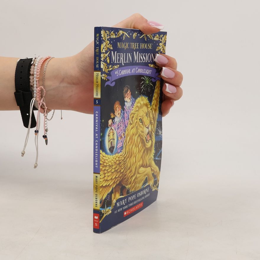 Mary Pope Osborne Magic Tree House: Merlin Missions - 5: Carnival at Candlelight