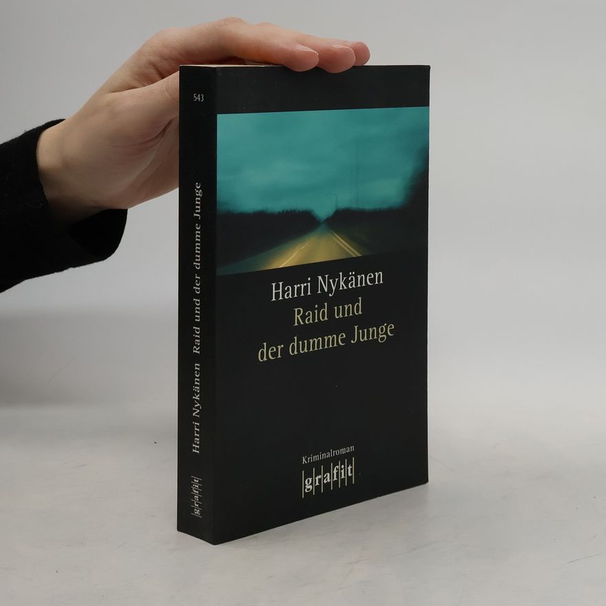 Harri Nykänen Raid und der dumme Junge