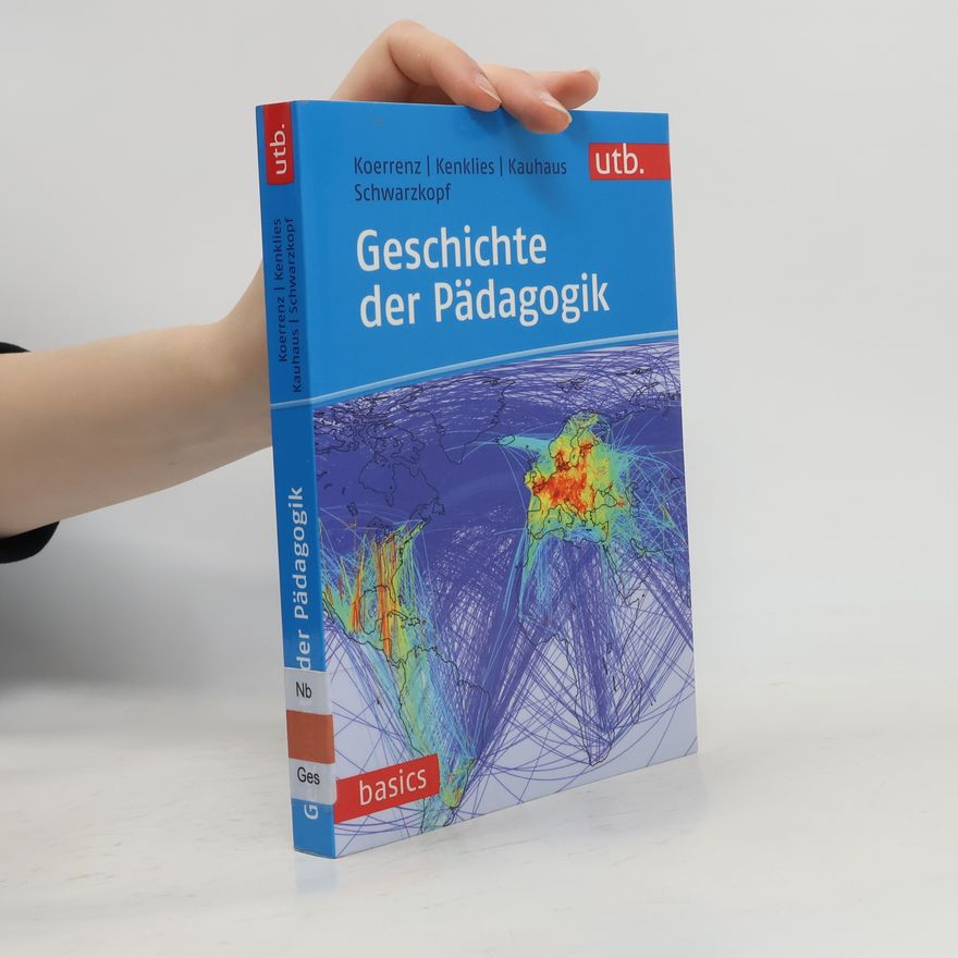 Ralf Koerrenz Geschichte der Pädagogik
