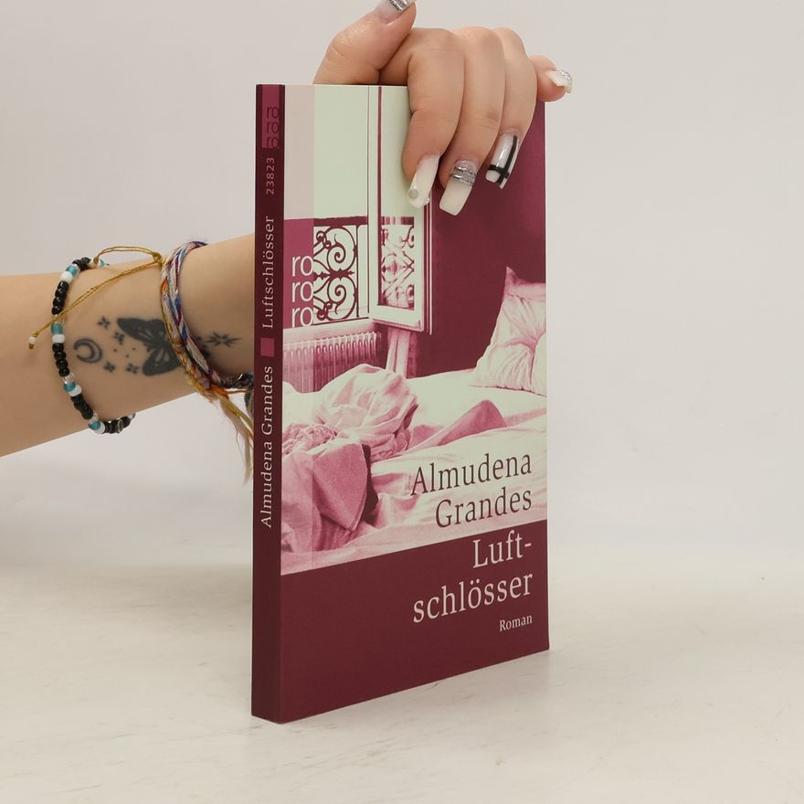 Almudena Grandes Luftschlösser