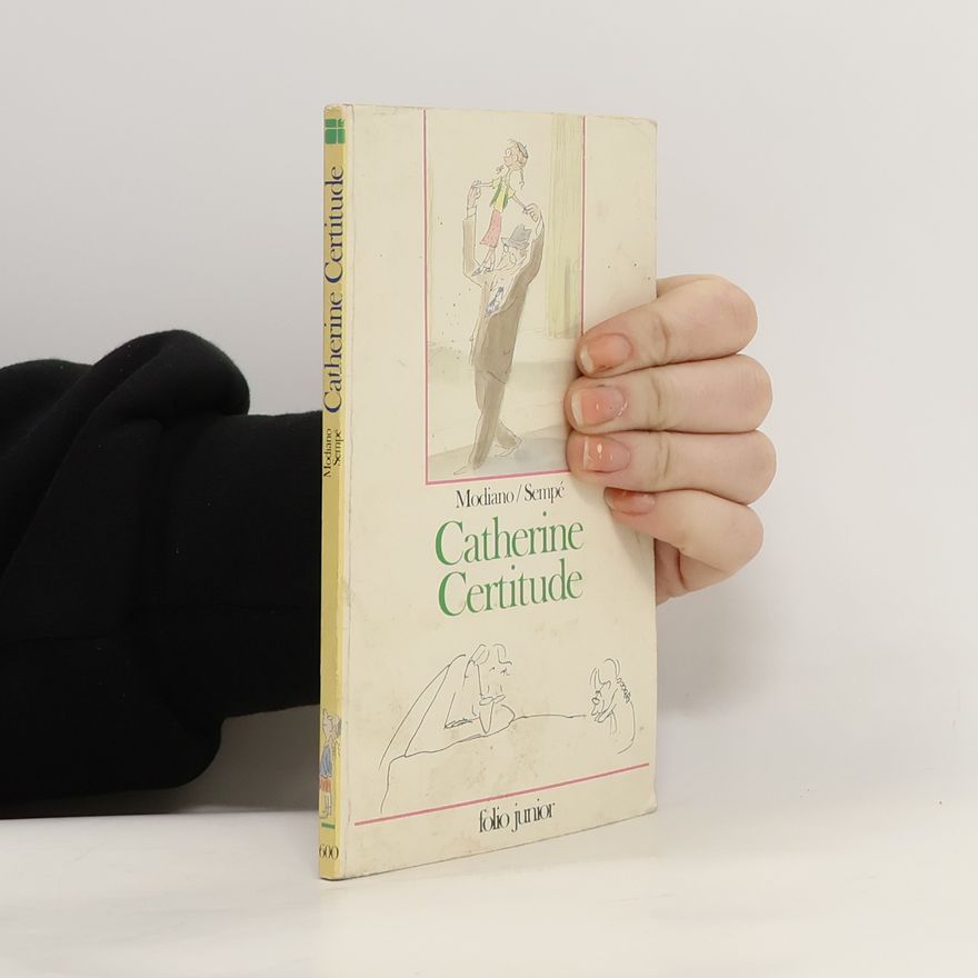 Patrick Modiano Catherine Certitude
