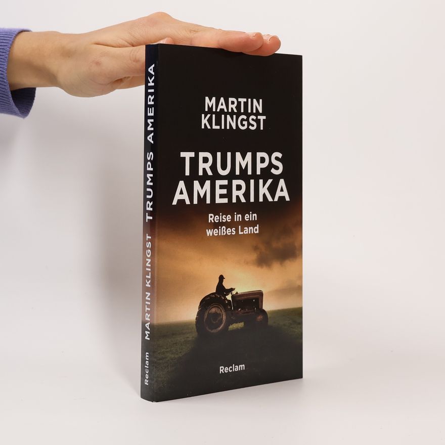 Martin Klingst Trumps Amerika
