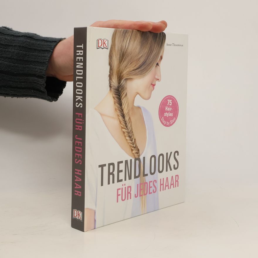 Anne Thoumieux Trendlooks für jedes Haar