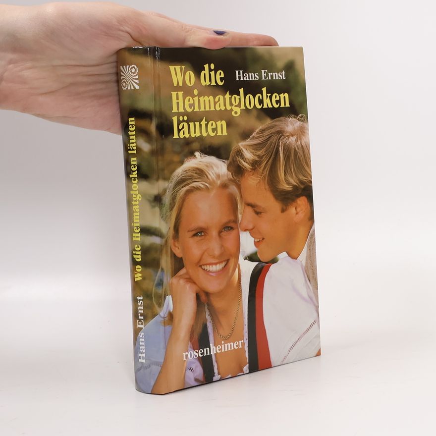 Hans Ernst Wo die Heimatglocken läuten