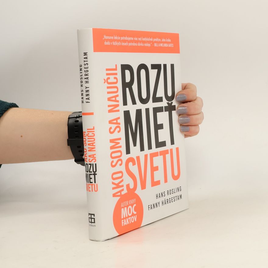 Hans Rosling Ako som sa naučil rozumieť svetu