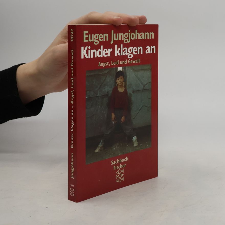 Eugen E. Jungjohann Kinder klagen an