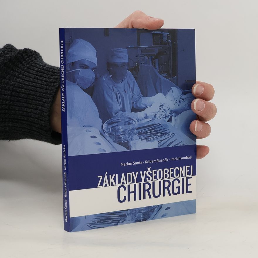 Róbert Rusnák Základy všeobecnej chirurgie